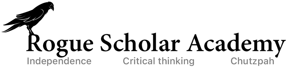 Rogue Scholar Academy — Independence, Critical thinking, Chutzpah